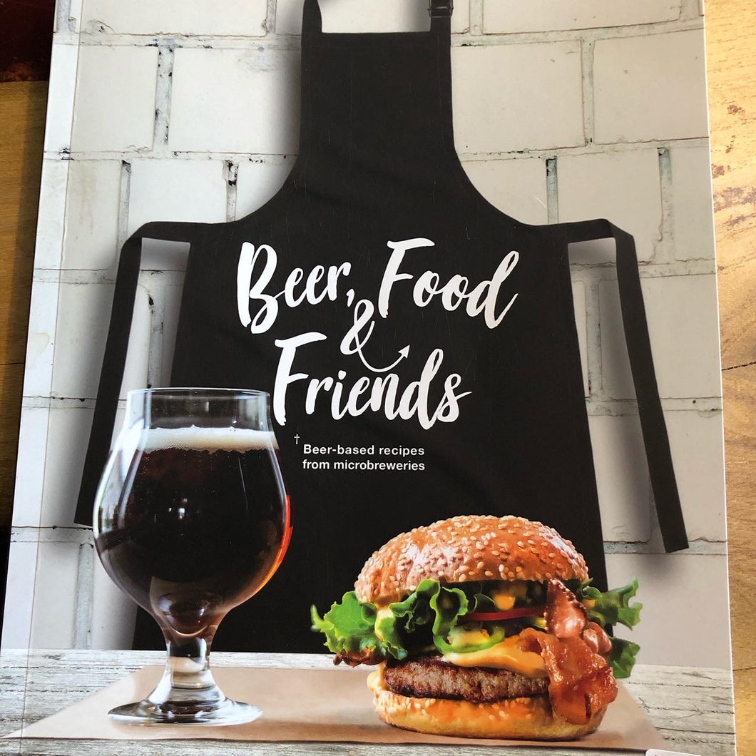 Beer, Food and Friends Cookbook
